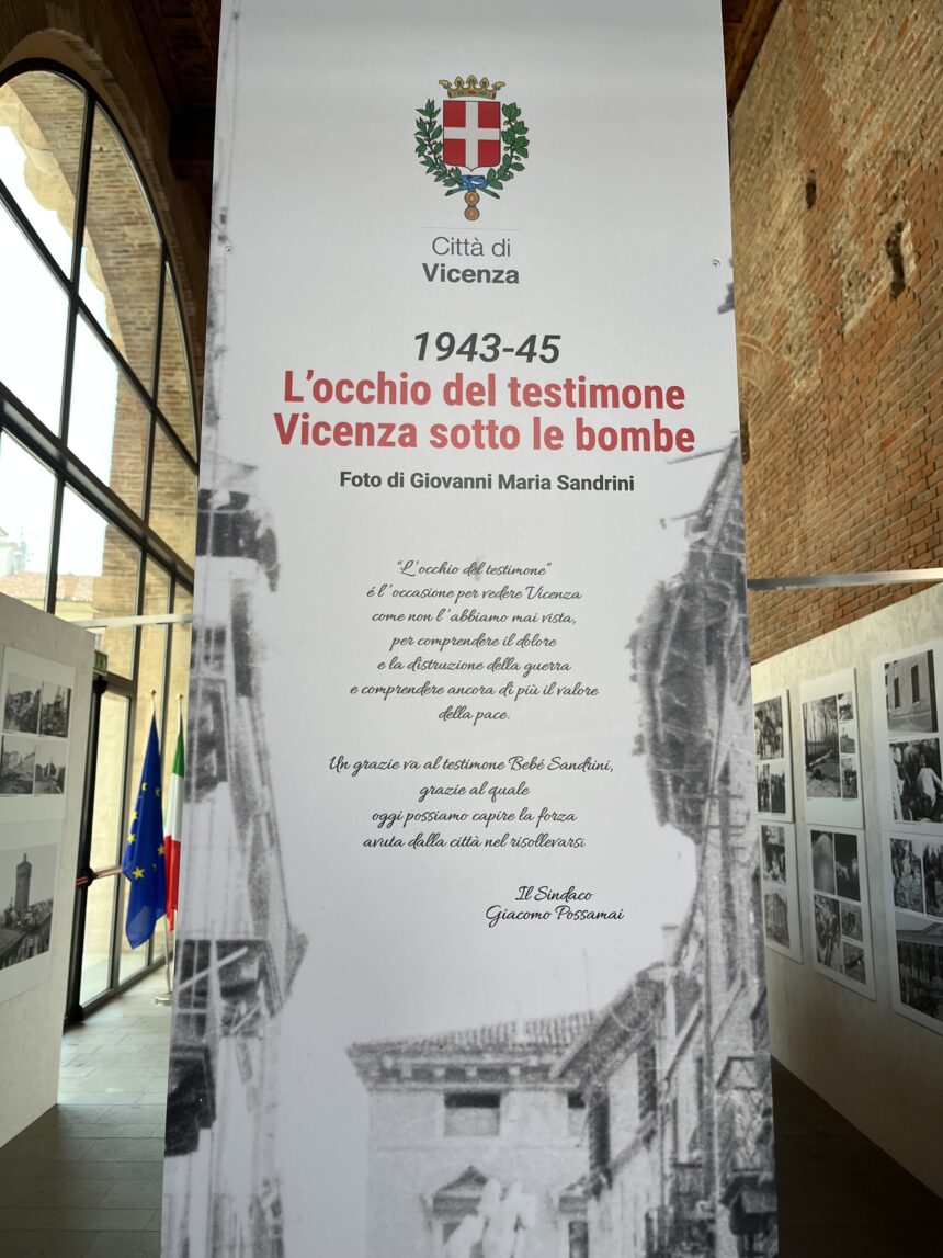“L’occhio del testimone. Vicenza sotto le bombe”, la mostra è aperta ad ingresso libero nella Sala Zavatteri della Basilica Palladiana